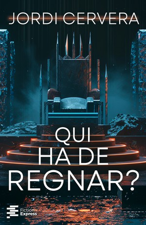 Qui ha de regnar?